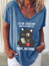Women's Funny Cat  Let Me Check My Giveashitometer Nope Nothing V Neck Loose Simple Shirt