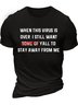 Men’s When This Virus Is Over I Still Want Y’all To Stay Away From Me Casual Cotton Regular Fit T-Shirt