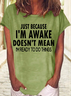 Women's Just Because I'm Awake Funny Casual T-Shirt