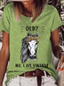 Women's Funny Old? No I'M Vintage Casual Text Letters Loose T-Shirt