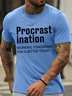 Lilicloth X Hynek Rajtr Procrast Ination Working Tomorrow For A Better Today Men's Crew Neck Casual T-Shirt