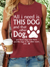Women's All I Need Is This Dog And That Other Dog Regular Fit Cotton-Blend Casual Tank Top