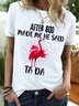 Men's After God Made Me He Said Ta Da Funny Flamingo Graphic Printing Casual Cotton-Blend Regular Fit T-Shirt