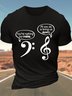 Men’s You Are Nothing But Treble All You Do Is Bring Us Down Casual Regular Fit T-Shirt