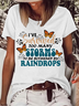 Women's I've Survived Too Many Storms To Be Bothered By Raindrops Crew Neck Casual T-Shirt