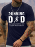Men's Funny Running Dad Juat I Like A Normal Dad Except Much Cooler Graphic Printing Cotton Loose Casual Text Letters T-Shirt