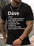 Men's Funny Dave Stunningly Handsome With Infinite Charisma Humble Yet Graphic Printing Text Letters Casual Loose Cotton T-Shirt