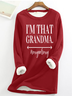 I'm That Grandma Sorry Not Sorry Casual Crew Neck Fleece Sweatshirt