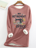 Women's Funny Word Sewing My Retirement Office Simple Loose Fleece Sweatshirt