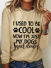 I Used To Be Cool Now I'm Just My Dogs Snack Dealer Dog Casual Shirt