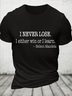 Cotton I Never Lose Casual Crew Neck T-Shirt