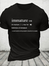 Cotton Immature Dictionary Definition Text Letters Casual T-Shirt