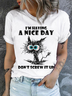 Cotton  Cute Cat I'm Having A Nice Day Don't Screw It Up Casual Crew Neck Cat T-Shirt