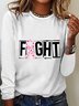 Breast Cancer Fight Cancer Long Sleeve Shirt