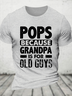 Pops Because Grandpa Cotton T-Shirt