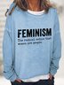 Feminism The Radical Notion That Women Are People Casual Sweatshirt