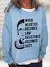 When Injustice Becomes Law Ladies Casual Sweatshirt