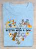 Comfort Colors Life Is Better With Dogs Cotton T-shirt