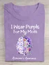 I Wear Purple For My Mom Alzheimer's Awareness Cotton T-Shirt