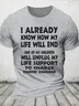 One Of My Children Will Unplug My Life Support To Charge Their Phone Cotton T-shirt