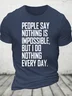 Nothing is impossible Loose Crew Neck Cotton-Blend Casual Short Sleeve T-Shirt