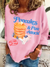 Pancakes And Panic Attacks Casual Sweatshirt