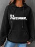 Be Awesome Simple Loose Hoodie