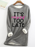 It's Never Too Late Casual Fluff Fleece Fabric Sweatshirt